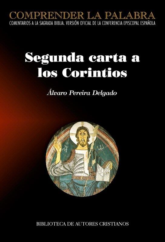SEGUNDA CARTA A LOS CORINTIOS | 9788422024323 | PEREIRA DELGADO, ALVARO