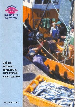ANÁLISIS ECONÓMICO FINANCIERO DE LOS PUERTOS DE GALICIA DE 1996 A 1999 | 9788497490931 | DE LLANO MONELOS, PABLO