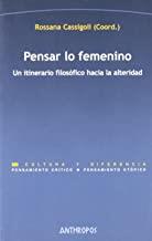 PENSAR LO FEMENINO | 9788476588758 | CASSIGOLI, ROSSANA