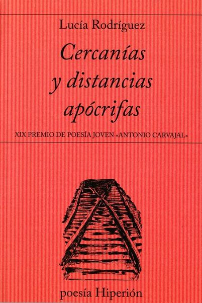 CERCANÍAS Y DISTANCIAS APÓCRIFAS | 9788490020876 | RODRÍGUEZ GARCÍA HERREROS, LUCÍA