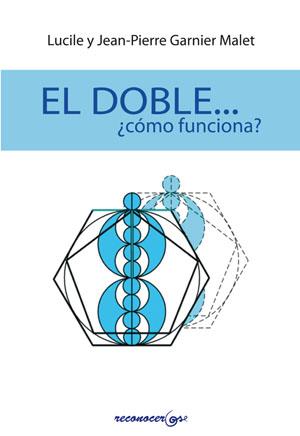 DOBLE, EL... ¿CÓMO FUNCIONA? | 9788494016820 | GARNIER MALET, JEAN-PIERRE / GARNIER MALET, LUCILE