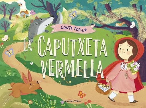 CAPUTXETA VERMELLA, LA. CONTE POP-UP | 9788413899893 | GUNAWAN, NADIA