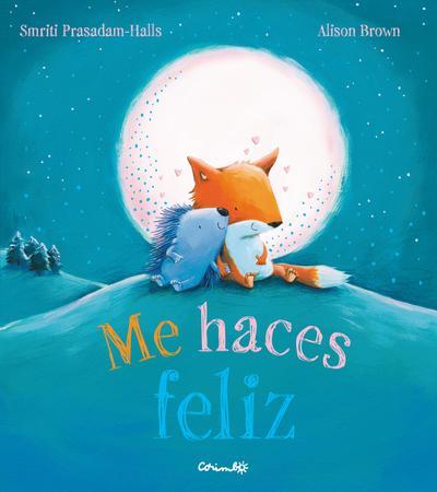 ME HACES FELIZ | 9788484706083 | PRASSADAM-HALLS, SMRITI