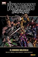 VENGADORES OSCUROS 2 : EL HOMBRE MOLECULA | 9788490246498 | BENDIS, BRIAN MICHAEL