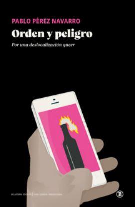 ORDEN Y PELIGRO | 9788419160614 | PÉREZ NAVARRO, PABLO