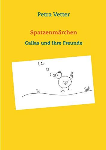 SPATZENMÄRCHEN | 9783738642582 | VETTER, PETRA