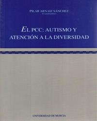 PCC: AUTISMO Y ATENCION A LA DIVERSIDAD, EL | 9788476846131 | ARNAIZ, PILAR