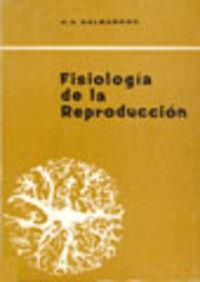 FISIOLOGÍA DE LA REPRODUCCIÓN | 9788420002033 | NALBANDOV, A. V.