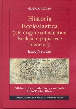 HISTORIA ECCLESIASTICA (DE ORIGINE SCHISMATICO ECCLESIAE PAPISTICAE BICORNIS) | 9788400097363 | NEWTON, ISAAC