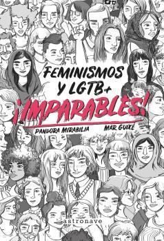 IMPARABLES! FEMINISMOS Y LGTB | 9788467932270 | MIRABILIA, PANDORA / GUIXÉ, MAR