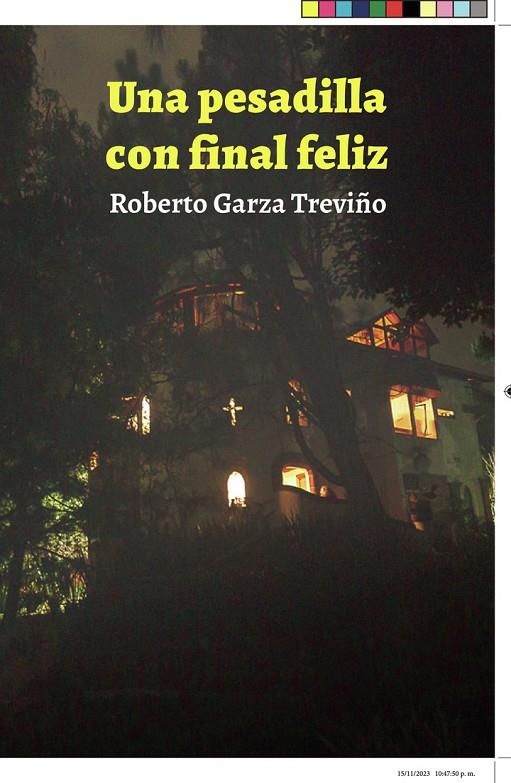 PESADILLA CON FINAL FELIZ, UNA | 9798848994926 | GARZA TREVIÑO, ROBERTO