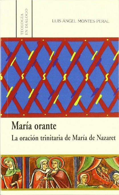MARÍA ORANTE | 9788472999121 | MONTES PERAL, LUIS ÁNGEL