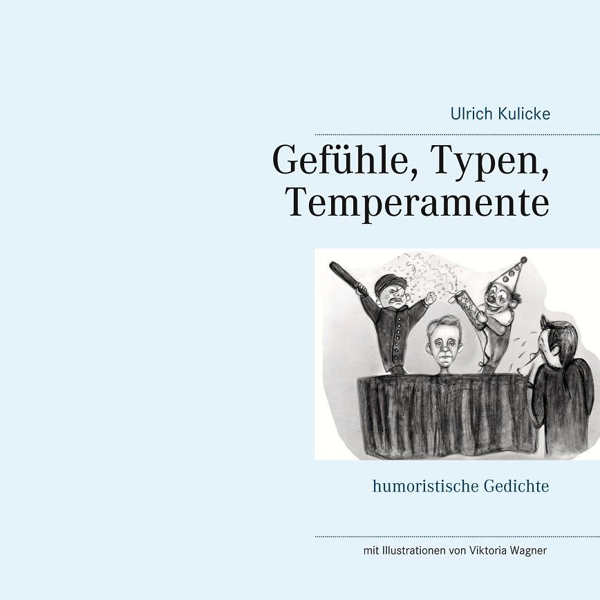 GEFÜHLE, TYPEN, TEMPERAMENTE | 9783748175445 | KULICKE, ULRICH