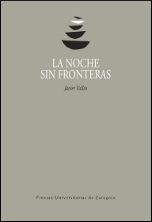 NOCHE SIN FRONTERAS, LA | 9788415274728 | VALLÍN TOYOS, FRANCISCO JAVIER