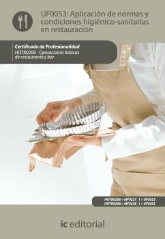 APLICACIÓN DE NORMAS Y CONDICIONES HIGIÉNICO-SANITARIAS EN RESTAURACIÓN. HOTR020 | 9788483646601 | CARO SÁNCHEZ-LAFUENTE, ANTONIO