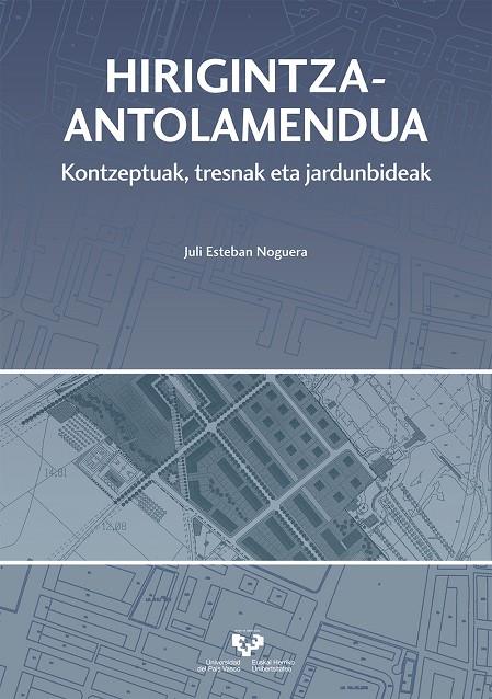 HIRIGINTZA-ANTOLAMENDUA | 9788490824634 | ESTEBAN NOGUERA, JULI