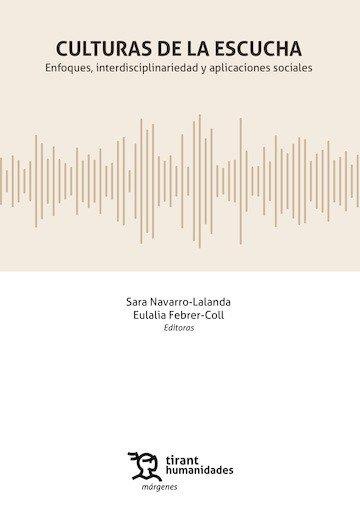 CULTURAS DE LA ESCUCHA | 9791370381813 | NAVARRO-LALANDA, SARA