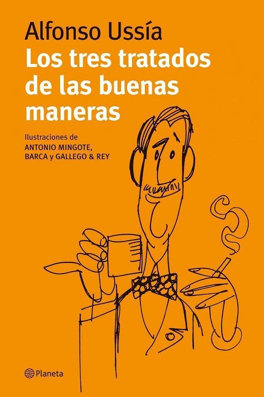 TRES TRATADOS DE LAS BUENAS MANERAS, LOS | 9788408089520 | USSIA, ALFONSO