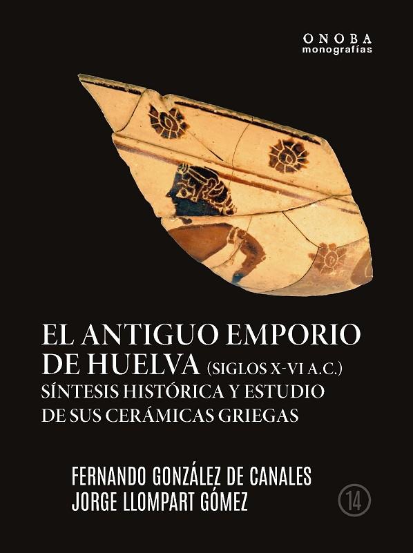 ANTIGUO EMPORIO DE HUELVA, EL | 9788419397423 | GONZÁLEZ DE CANALES, FERNANDO/LLOMPART GÓMEZ, JORGE