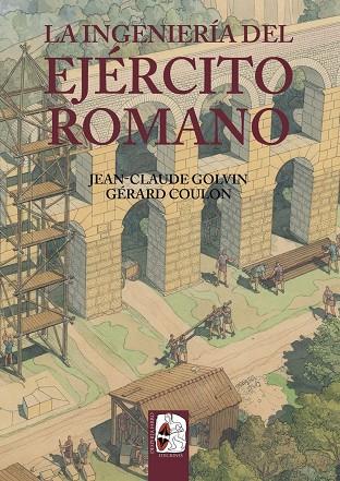 INGENIERÍA DEL EJÉRCITO ROMANO, LA | 9788412105346 | GOLVIN, JEAN CLAUDE