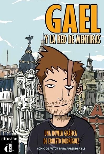 GAEL Y LA RED DE MENTIRAS | 9788484437420 | RODRÍGUEZ, ERNESTO