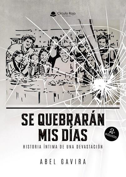 SE QUEBRARÁN MIS DÍAS | 9788410970762 | GAVIRA, ABEL