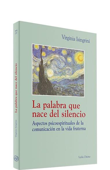 PALABRA QUE NACE SILENCIO | 9788481696059 | ISINGRINI, VIRGINIA