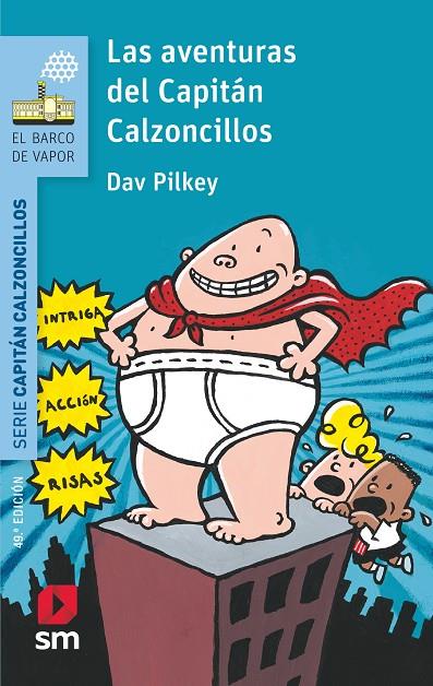 AVENTURAS DEL CAPITAN CALZONCILLOS, LAS | 9788467577037 | PILKEY, DAV