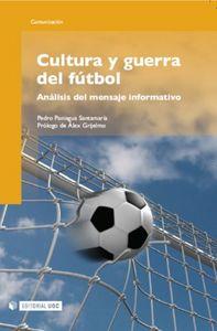 CULTURA Y GUERRA DEL FUTBOL | 9788497889186