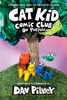 CAT KID COMIC CLUB 03. ON PURPOSE | 9780702325403 | PILKEY, DAV
