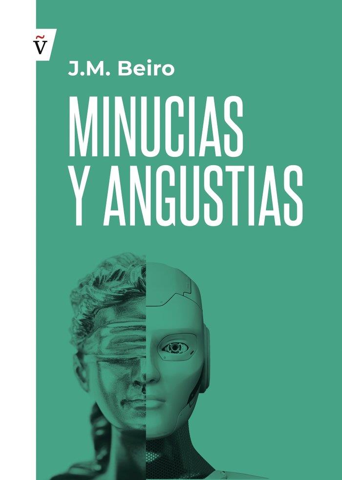 MINUCIAS Y ANGUSTIAS | 9788412224801 | BEIRO, J. M.