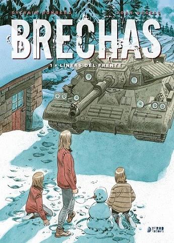 BRECHAS 01 : LINEAS DEL FRENTE | 9788417957155 | SYLVAIN, RUNBERG / URGELL,  JOAN