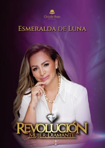 REVOLUCIÓN MUJER DIAMANTE | 9788411891011 | DE LUNA SÁNCHEZ, ESMERALDA ISABEL