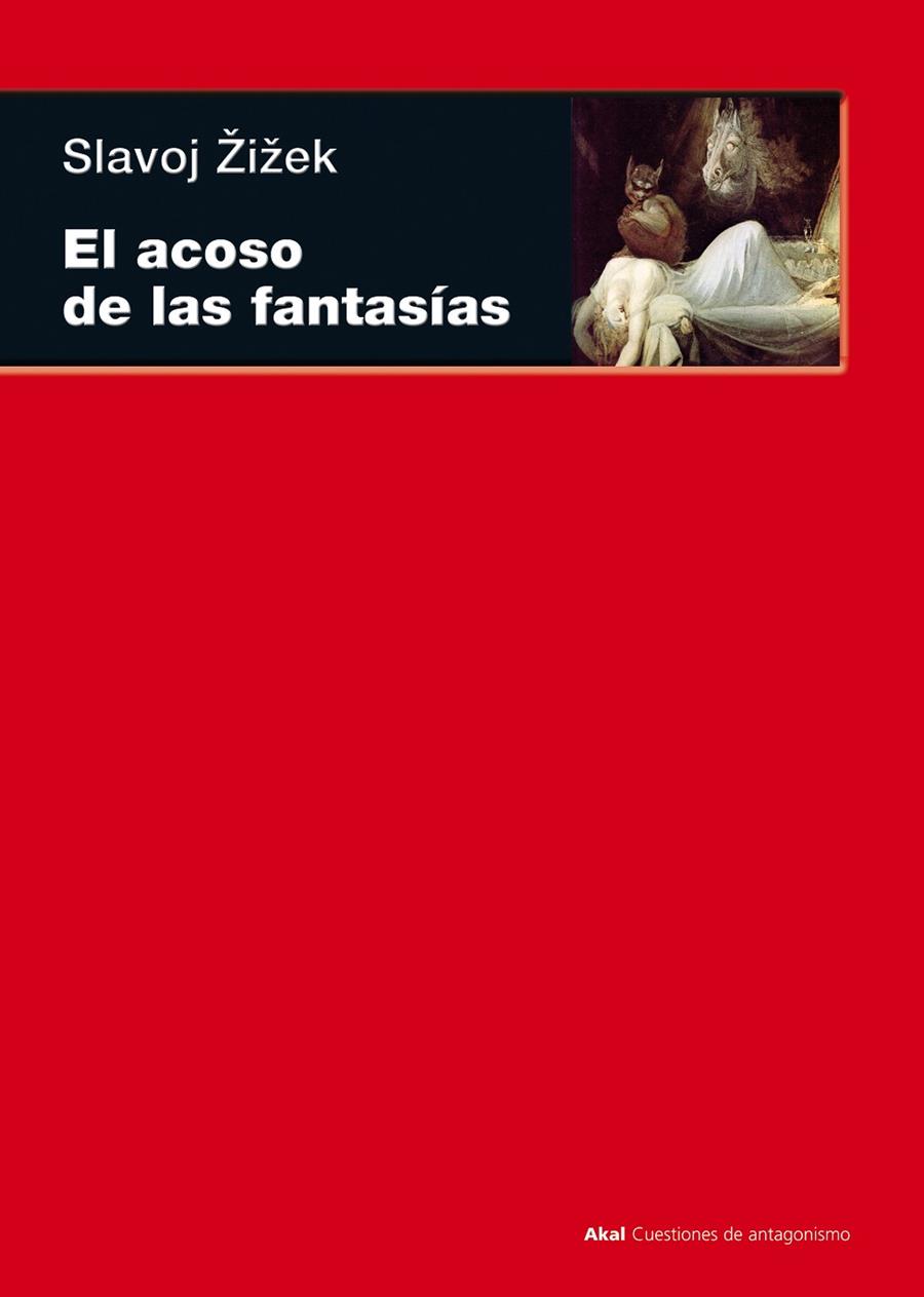 ACOSO DE LAS FANTASÍAS, EL | 9788446027720 | ZIZEK, SLAVOJ