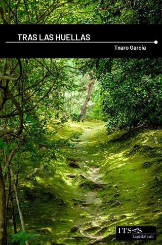 TRAS LAS HUELLAS | 9788412218305 | GARCIA, TXARO