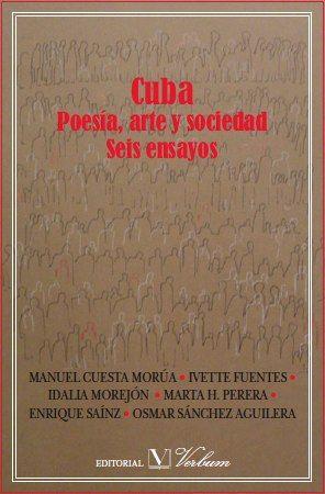 CUBA : POESÍA, ARTE Y SOCIEDAD. SEIS ENSAYOS | 9788479623555 | VARIOS AUTORES