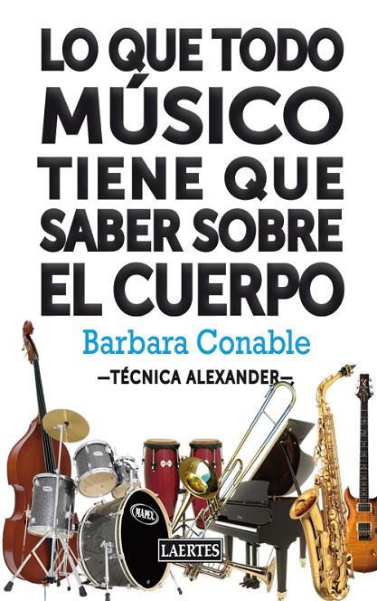 LO QUE TODO MUSICO TIENE QUE SABER SOBRE | 9788475848488 | CONABLE, BARBARA