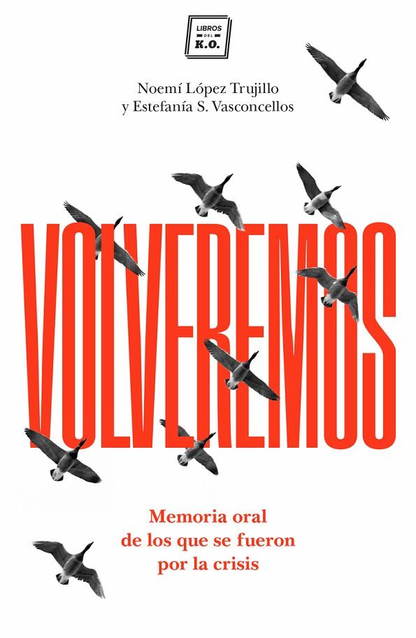 VOLVEREMOS | 9788416001620 | LOPEZ / VASCONCELLOS