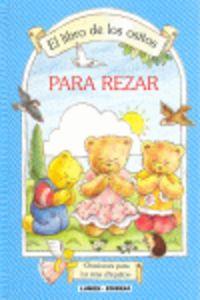LIBRO DE LOS OSITOS, EL. PARA REZAR | 9788484076681 | SCHINDLER, MARÍA EUGENIA
