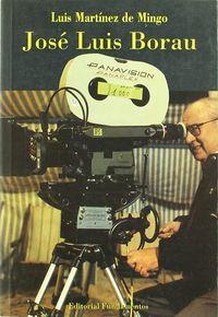 JOSÉ LUIS BORAU | 9788424507367 | MARTÍNEZ DE MINGO, LUIS