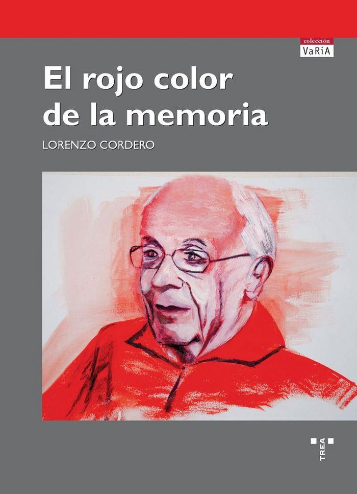 ROJO COLOR DE LA MEMORIA, EL | 9788497047708 | CORDERO ROSETE, LORENZO