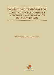 INCAPACIDAD TEMPORAL POR CONTINGENCIAS COMUNES | 9788484399322 | GARCÍA GONZÁLEZ, FLORENTINO