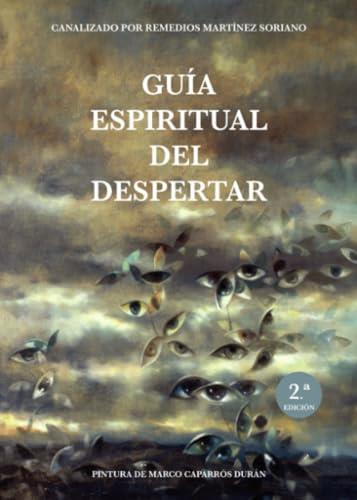 GUÍA ESPIRITUAL DEL DESPERTAR | 9788418401534 | MARTÍNEZ SORIANO, REMEDIOS