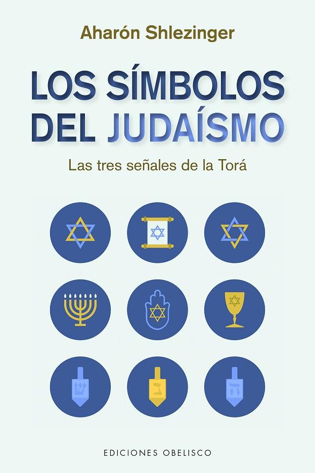 SÍMBOLOS DEL JUDAÍSMO, LOS | 9788491118114 | SHLEZINGER, AARON