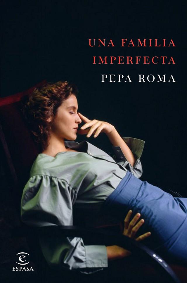 FAMILIA IMPERFECTA, UNA | 9788467049237 | ROMA, PEPA