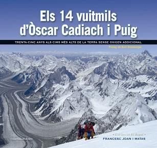 14 VUITMILS D'ÒSCAR CADIACH I PUIG, ELS | 9788490343685 | JOAN I MATAS, FRANCESC