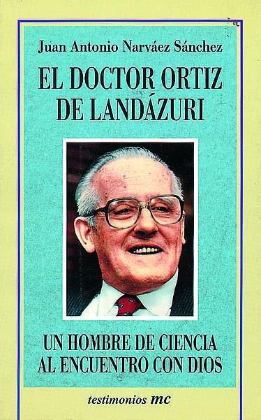 DOCTOR ORTIZ DE LANDÁZURI, EL | 9788482391380 | NARVÁEZ SÁNCHEZ, JUAN ANTONIO