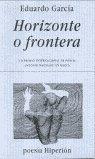 HORIZONTE O FRONTERA | 9788475177779 | GARCÍA, EDUARDO