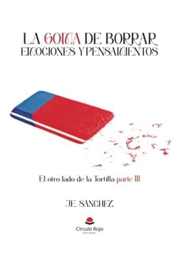 GOMA DE BORRAR, EMOCIONES Y PENSAMIENTOS, LA | 9788410610262 | SÁNCHEZ, J. E.