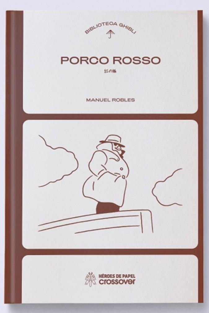 BIBLIOTECA GHIBLI : PORCO ROSSO | 9791387700225 | ROBLES PACHECO, MANUEL